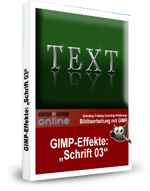 GIMP-AKADEMIE-Schriften Effekt 03