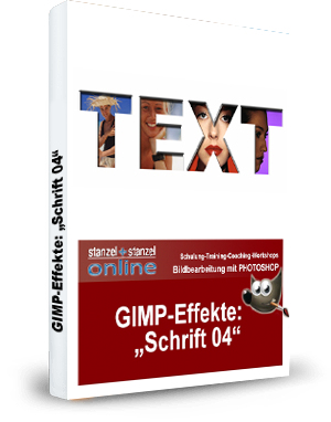 GIMP-AKADEMIE-Schriften Effekt 04